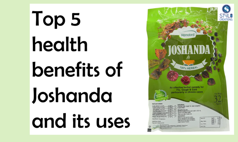 Top 5 best health benefits of Joshanda and its uses